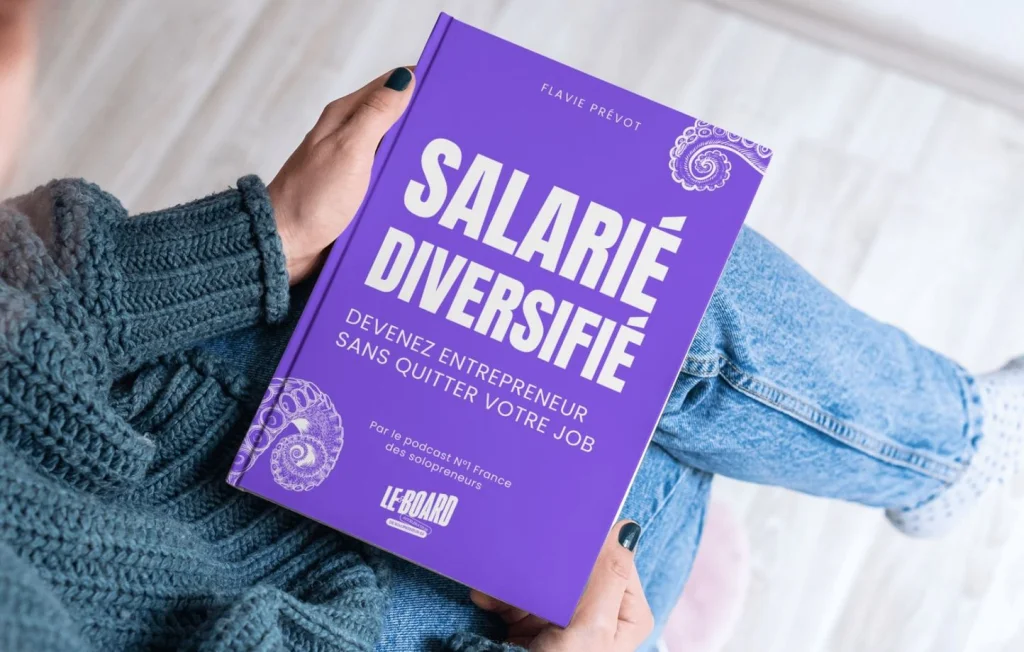 De salarié à entrepreneur : la méthode Flavie Prévot